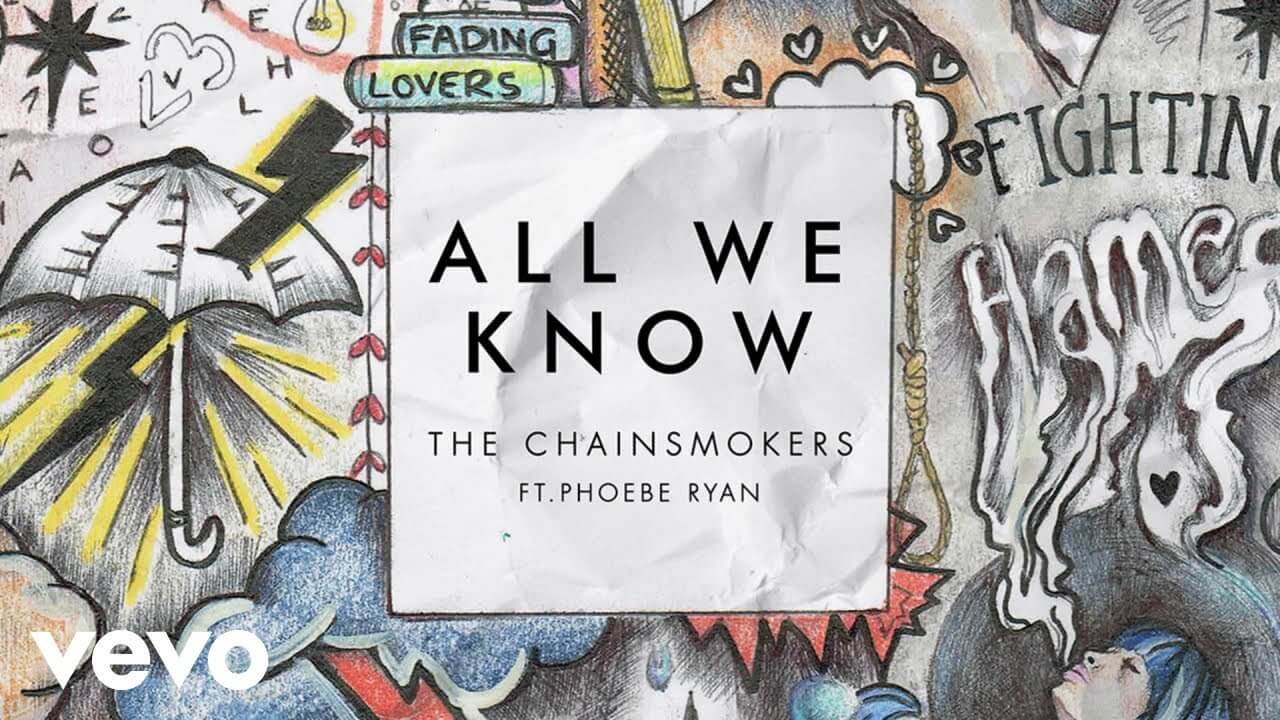All We Know - The Chainsmokers
