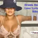 Drunk On Love-Rihanna