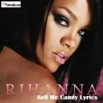 Sell Me Candy-Rihanna