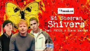 Shivers-Ed Sheeran