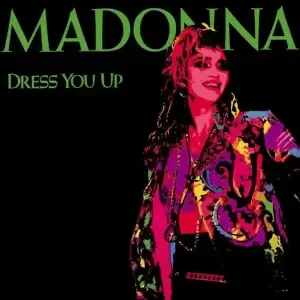 Dress You Up-Madonna