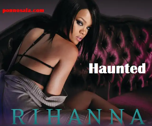 Haunted-Rihanna